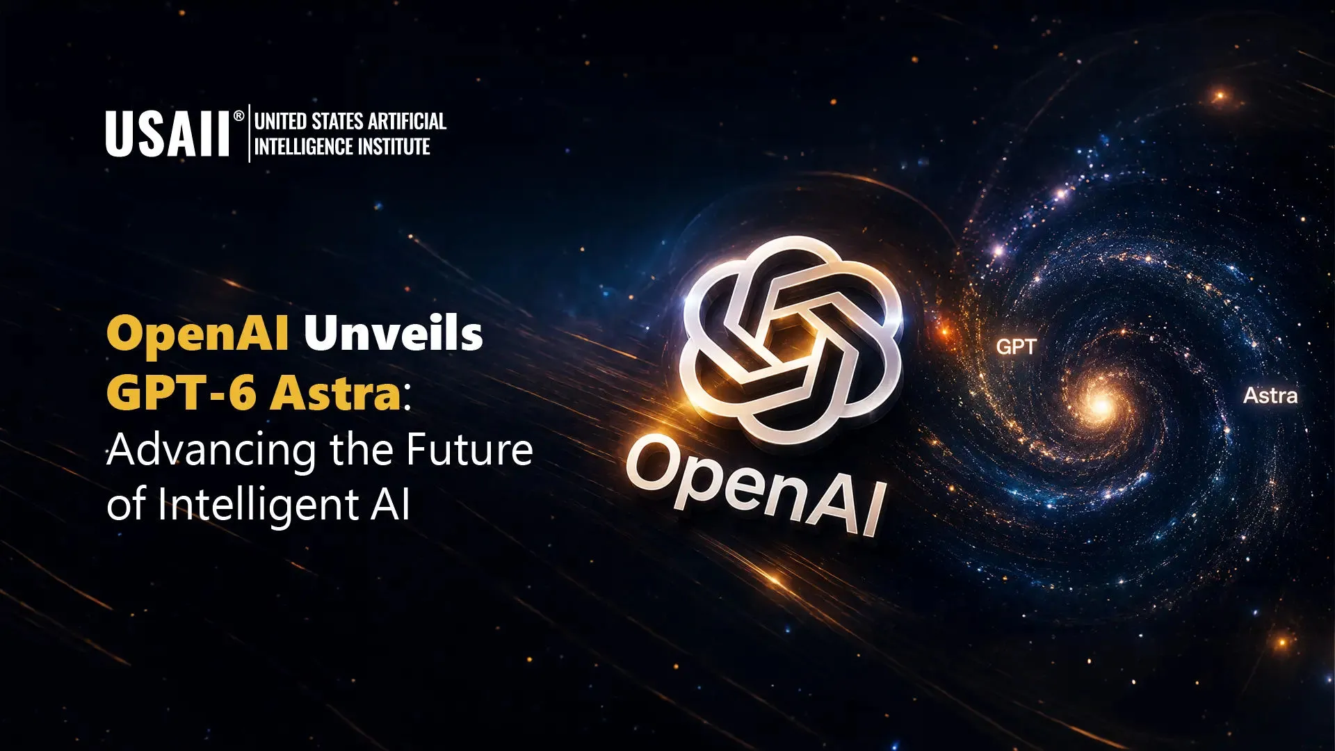 GPT-6 Astra: A new generation of intelligence - OpenAI